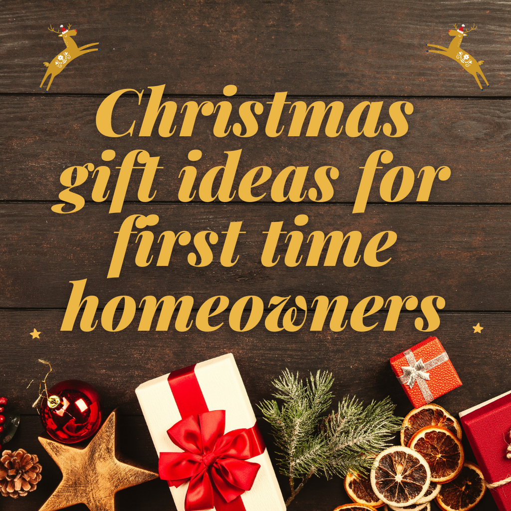 Christmas gift ideas for first time homeowners